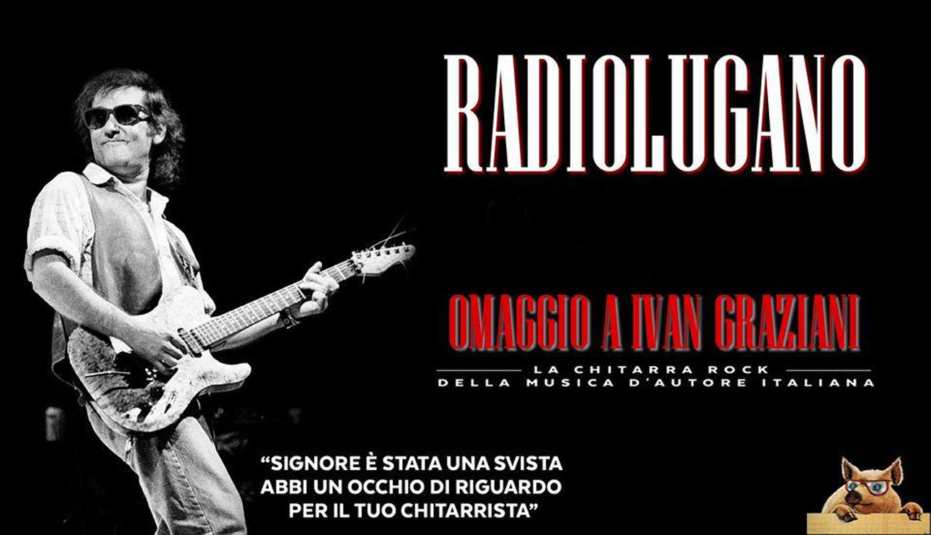 RadioLugano - Tributo a Ivan Graziani