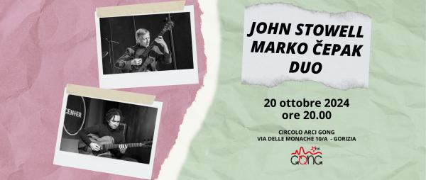 JOHN STOWELL & MARKO ČEPAK MAKI DUO