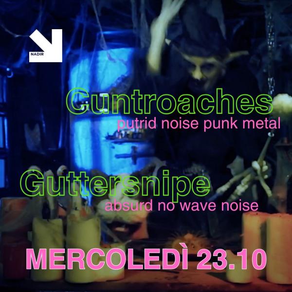 CUNTROACHER + GUTTERSNIPE