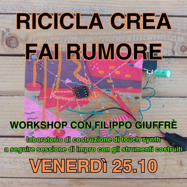 Ricicla crea fai rumore - workshop di costruzione di touch synth