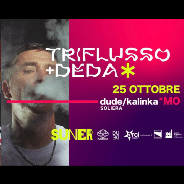 Deda + Triflusso \ SUNER Festival
