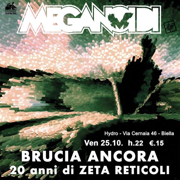 MEGANOIDI Brucia Ancora Tour live @ HYDRO