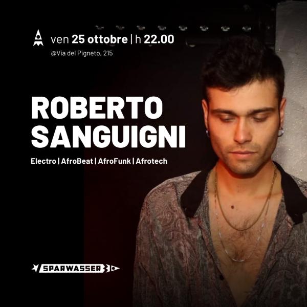 ROBERTO SANGUIGNI | DJ SET