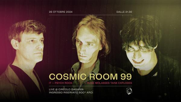 Cosmic Room 99 + Huge Molasses Tank Explodes - Live | Circolo Gagarin