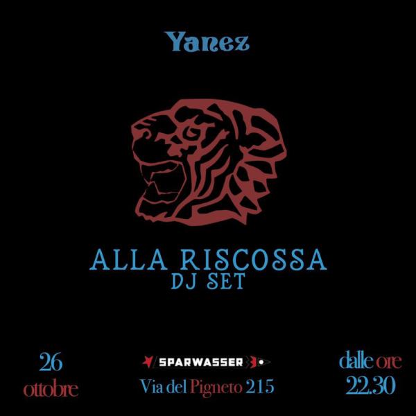 YANEZ | DJ SET ALLA RISCOSSA