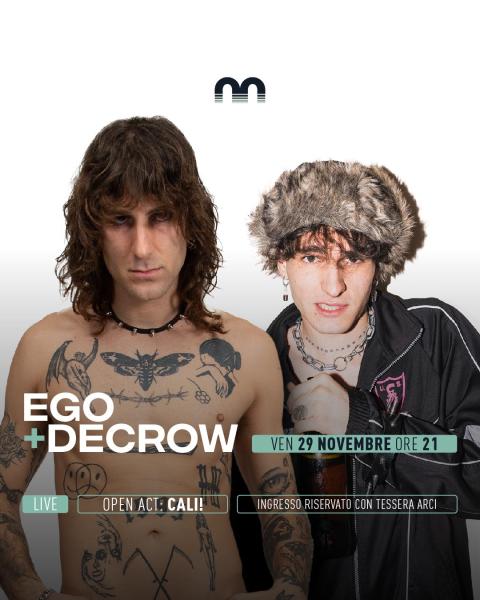 Ego + Decrow – open act: Cali!