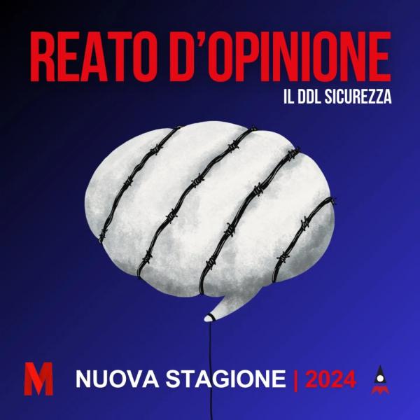 REATO D’OPINIONE | IL DDL SICUREZZA - dibattito