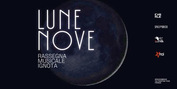 LUNE NOVE / RASSEGNA MUSICALE IGNOTA