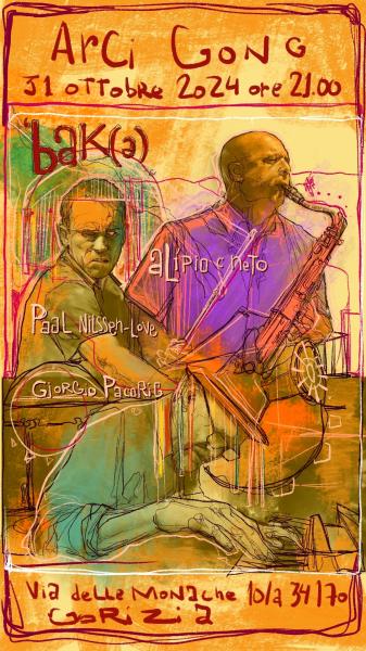'bak(ə) Alípio Carvalho Neto / Giorgio Pacorig / Paal Nilssen-Love