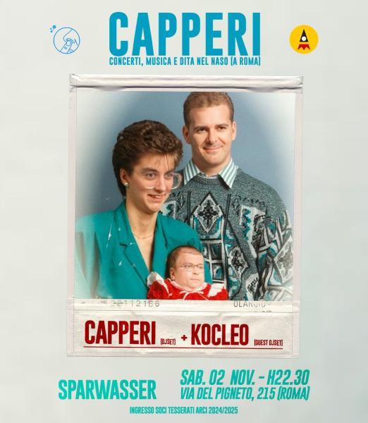 CAPPERI is Back!  CAPPERI Djset + KOCLEO Guest Djset
