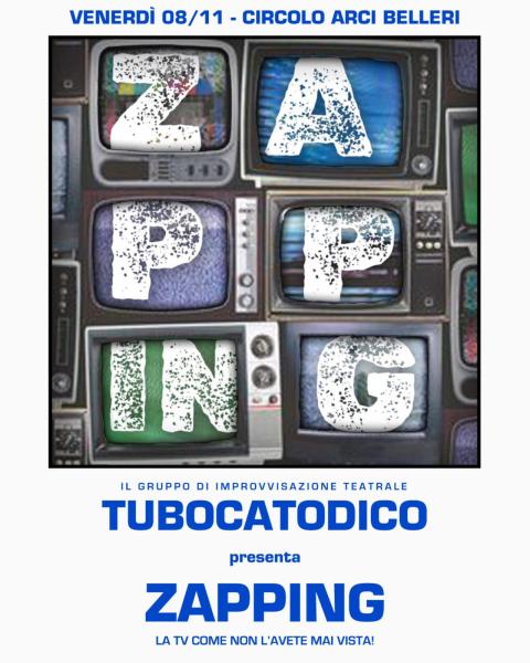 ZAPPING! - SPETTACOLO DI IMPRO TEATRALE