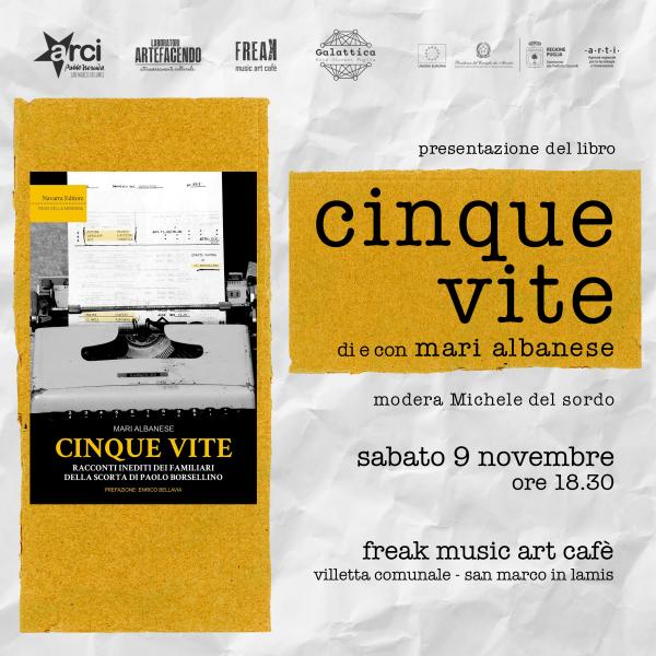 CINQUE VITE a cura di Mari Albanese