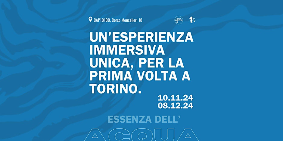 1% L'ESSENZA DELL'ACQUA - PERCORSO IMMERSIVO