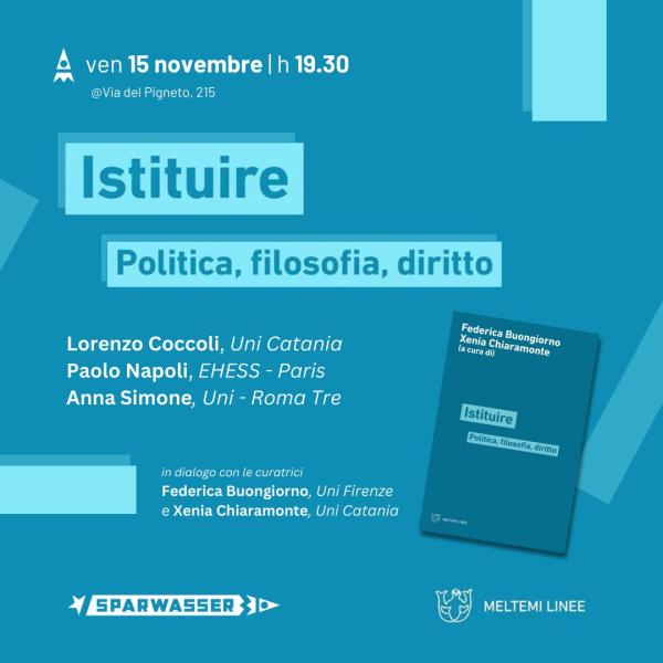 ISTITUIRE | Filosofia, politica, diritto - dibattito e presentazione del libro con l'autrice