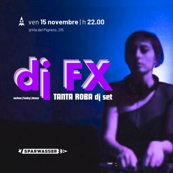 TANTA ROBA | DJ FX - dj set