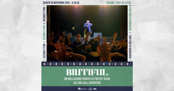 BIUTIFUL. UN BELLISSIMO TORNEO DI POETRY SLAM