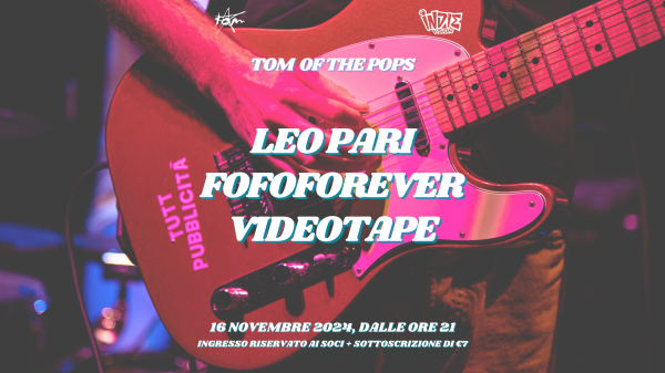 TOM OF THE POPS - LEO PARI, FOFOFOREVER, VIDEOTAPE
