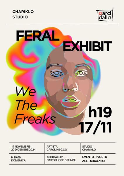 Inaugurazione mostra “WE THE FREAKS” di Chariklo Studio