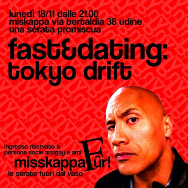 Fast&dating: tokyo drift!