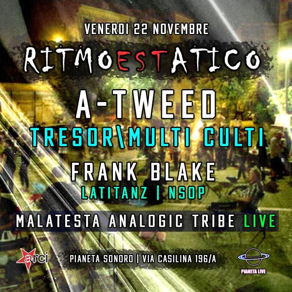RITMO𝗘𝗦𝗧ATICO | Malatesta Analogic Tribe (Live) | A-Tweed + Frank Blake Dj Set