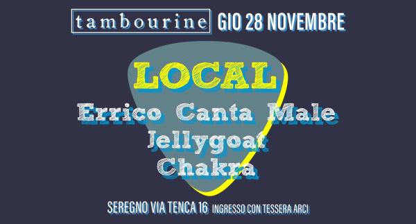 LOCAL: JELLYGOAT • CHAKRA • ERRICO CANTA MALE
