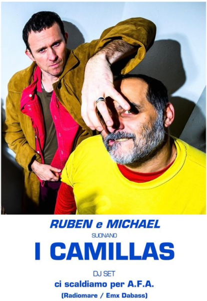 LIVE! - Ruben e Michael suonano I CAMILLAS + DJSET