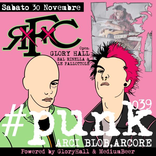 PUNK 039 /RFC, GloryHall, Sal Rinella e le Pallottole