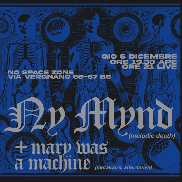 NY MYND + MARY WAS A MACHINE
