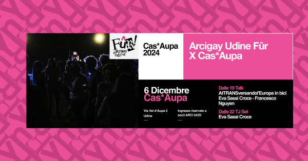 Arcigay Udine Fûr X Cas*aupa