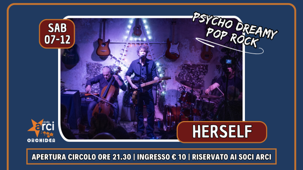 HERSELF (psycho dreamy pop rock)