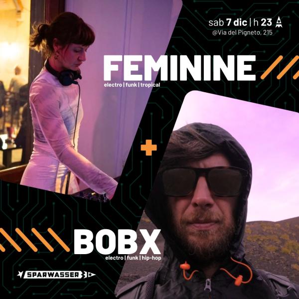 BOBX + FEMININE  | dj set