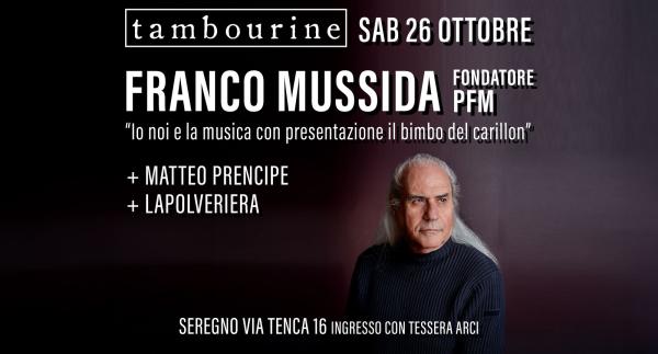 FRANCO MUSSIDA + MATTEO PRENCIPE + LAPOLVERIERA