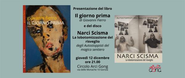 Presentazione del libro "Il giorno prima" e del disco "Narci Scisma"