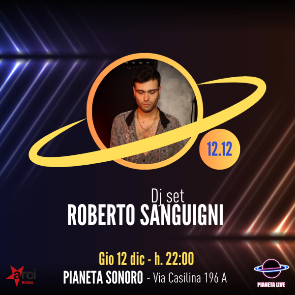 Roberto Sanguigni (AfroTeck Dj Set) // 12.12 @Pianetasonoro