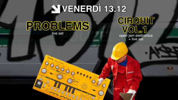 CIRQUIT VOL.1 + PROBLEMS (live set)