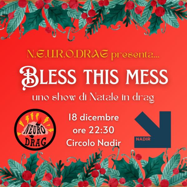Bless this mess: uno show di Natale in drag